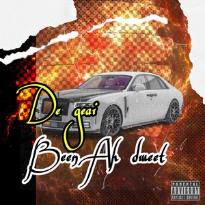 Been Ah Dweet (Explicit)