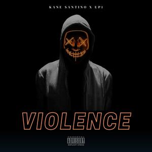 Violence (feat. Up1) [Explicit]