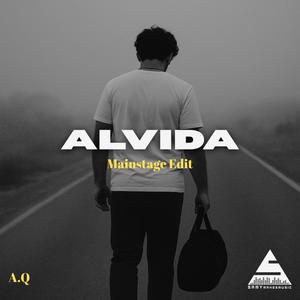 ALVIDA (Mainstage Edit)