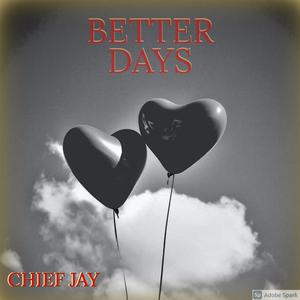 BETTER DAYS (Explicit)