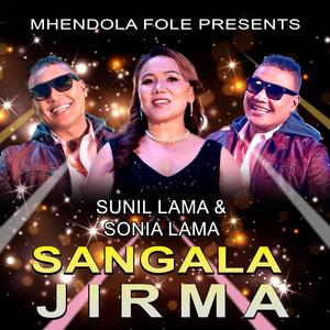 Sangala Jirma (feat. Sonia Lama & YSK)