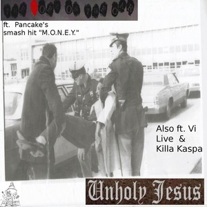 The Doez On the Car: Unholy Jesus (Explicit)