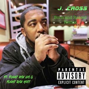 Born and Raised (Remix|Explicit)