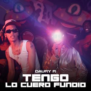 Tengo Los Cuero Fundio (Explicit)