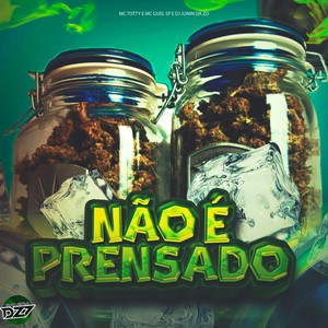 NÃO É PRENSADO (Explicit)