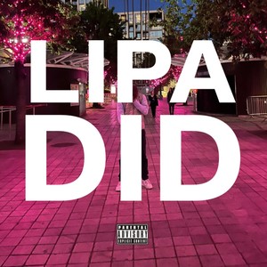 Lipa - Lipa Did (Explicit)