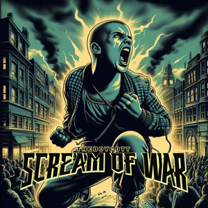 Scream Of War (Explicit)