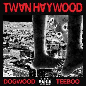 DOGWOOD / TEEBOO (Explicit)