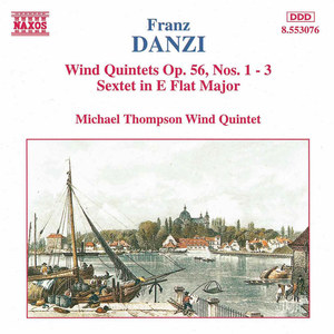 DANZI: Wind Quintets, Op. 56, Nos. 1-3 / Wind Sextet, Op. 10