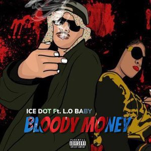 Bloody Money (Explicit)