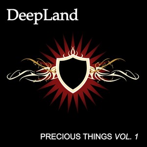 Deepland - Precious Things Vol.1