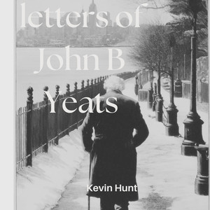Letters of John B Yeats