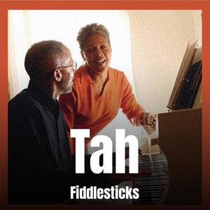 Tah Fiddlesticks