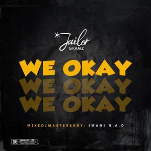 We Okay (Explicit)