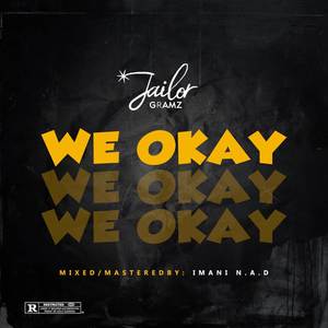 We Okay