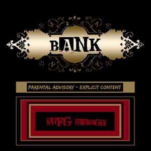 Bank (feat. Moneyface Lee & Mac Mero) [Explicit]