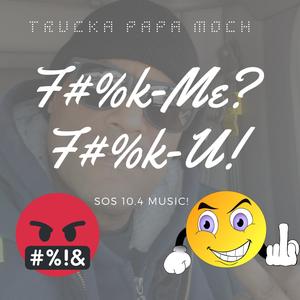 Fuk Me? Fuk U! (Explicit)