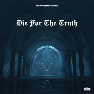 Die for the Truth (Explicit)
