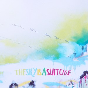 The Sky Is a Suitcase