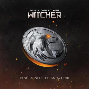 Toss A Coin To Your Witcher (feat. Anna Fiori)