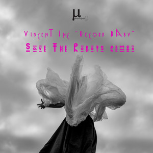 Record Baby (Save The Robots Remix)