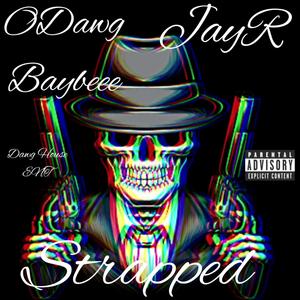 Strapped (feat. JayR) [Explicit]