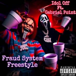 Fraud System Freestyle (Explicit)