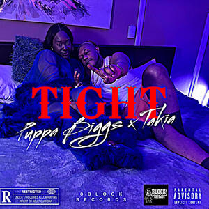 Tight (feat. Takia) (Explicit)