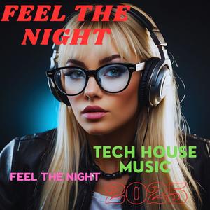 FEEL THE NIGHT