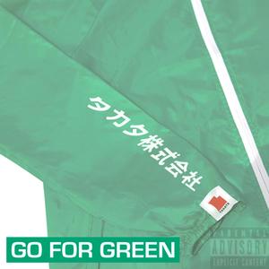 GO FOR GREEN (Explicit)