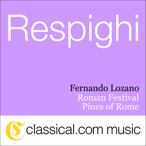 Ottorino Respighi, Roman Festival