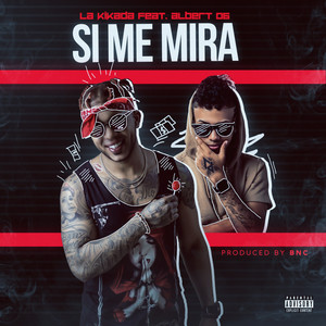 Si Me Mira (Explicit)