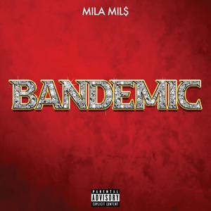 Bandemic (Explicit)