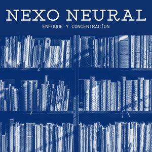 Nexo Neural: Pistas de Enfoque