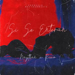 Si se enteran (feat. Naythan)