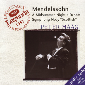 Mendelssohn: Symphony No. 3, "Scottish" & A Midsummer Night's Dream