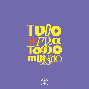 Tudo Pra Todo Mundo