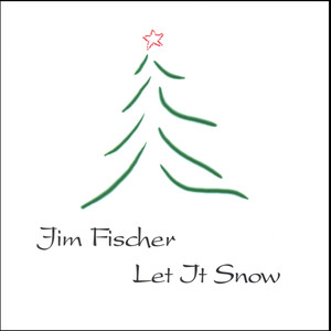Jim Fischer - Mistletoe & Holly