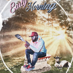 Early Morning (Explicit)