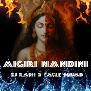 Aigiri Nandini Trance (feat. DJ Rash Kerala & Eagle Squad)