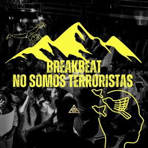 BBOY MUSIC (NO SOMOS TERRORISTAS / BREAKBEAT)