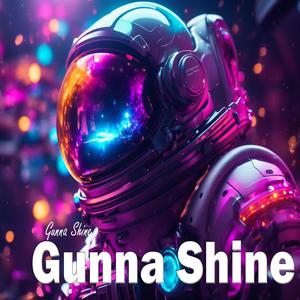 Gunna Shine (Explicit)
