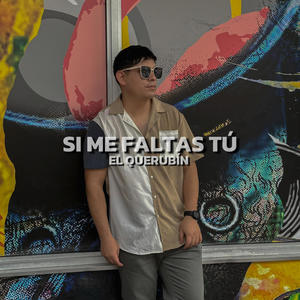 si me faltas tu
