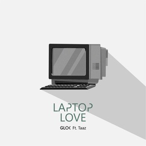 Laptop Love (feat. Taaz)