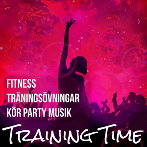 Training Time - Fitness Träningsövningar Kör Party Musik med Dubstep Electro Deep House Ljud