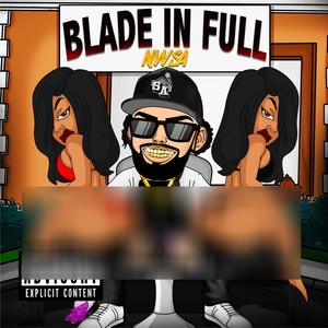 BLADE IN FULL (Explicit)