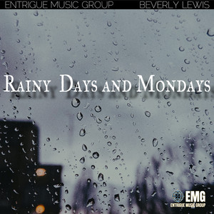 Rainy Days and Mondays