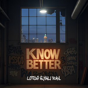 Know Better (Explicit)