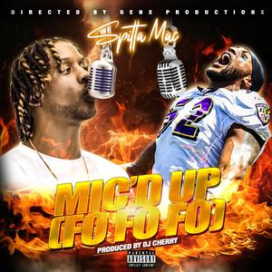 Mic'd Up (Fo Fo Fo) [Explicit]