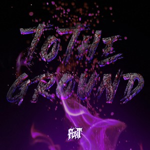 To The Ground